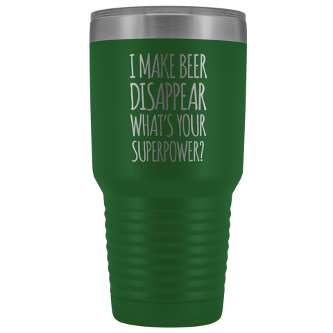 Image of I Make Beer Disappear What's Your Superpower? - 30 Ounce Vacuum Tumbler