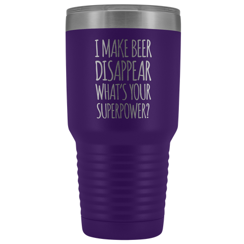 Image of I Make Beer Disappear What's Your Superpower? - 30 Ounce Vacuum Tumbler