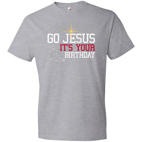 Image of Go Jesus Its Your Birthday- 990B Anvil Youth Lightweight T-Shirt 4.5 oz