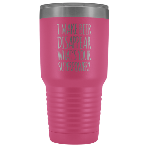 Image of I Make Beer Disappear What's Your Superpower? - 30 Ounce Vacuum Tumbler