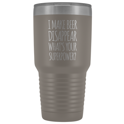 Image of I Make Beer Disappear What's Your Superpower? - 30 Ounce Vacuum Tumbler