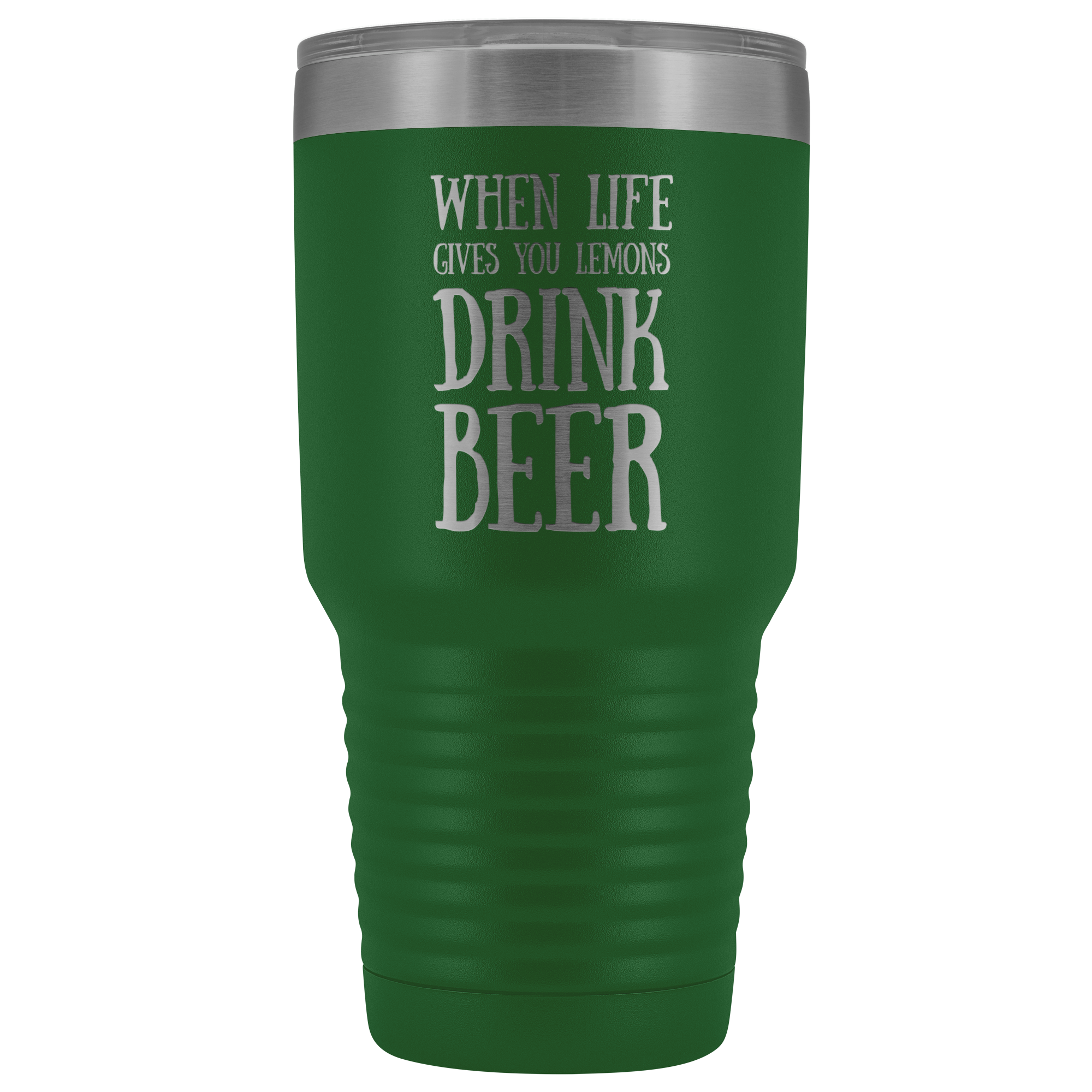 When Life Gives You Lemons Drink Beer - 30 Ounce Vacuum Tumbler