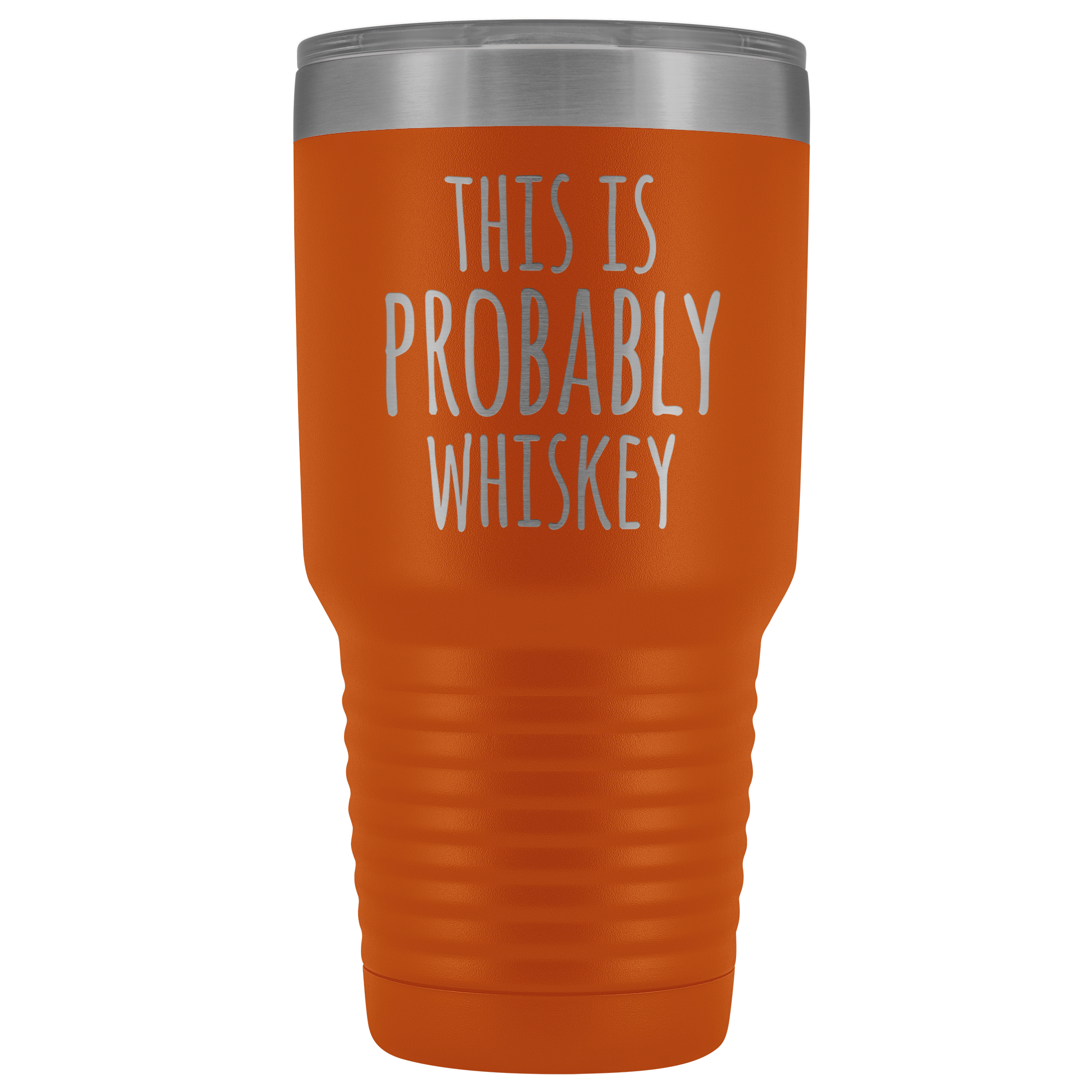This Is Probably Whiskey - 30 Ounce Vacuum Tumbler
