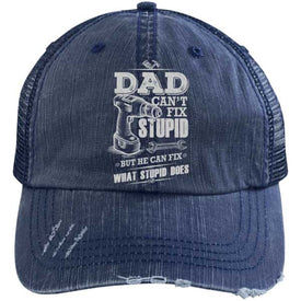 Dad can't fix stupid Distressed Unstructured Trucker Cap