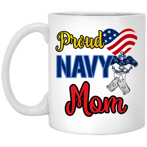 Proud Navy Mom 11 oz. White Mug