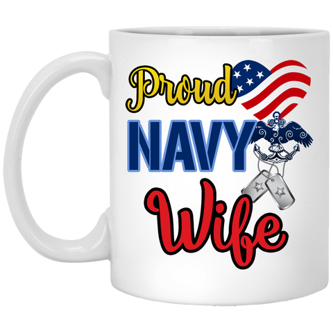 Proud Navy Wife 11 oz. White Mug