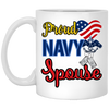 Proud Navy Spouse 11 oz. White Mug