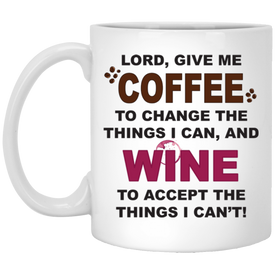 LORD GIVE ME COFFEE 11 oz. White Mug