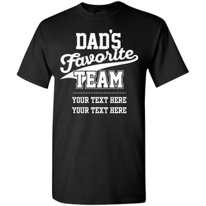 Dad's Favorite Team. T-Shirt Personalized