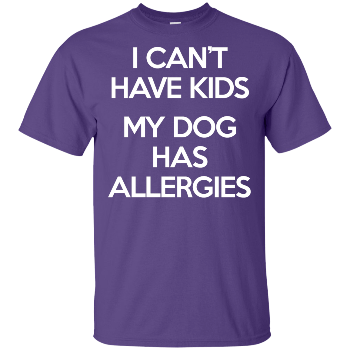 My Dog has allergies Ultra Cotton T-Shirt T-Shirts CustomCat Purple S 