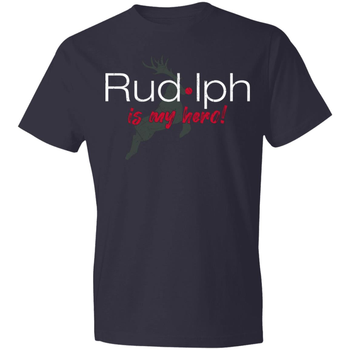 Rudolph is my hero 980 Anvil Lightweight T-Shirt 4.5 oz