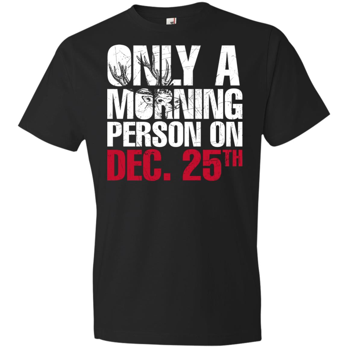 Morning person on dec 25th Anvil Youth Lightweight T-Shirt 4.5 oz