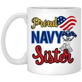 Proud Navy Sister 11 oz. White Mug