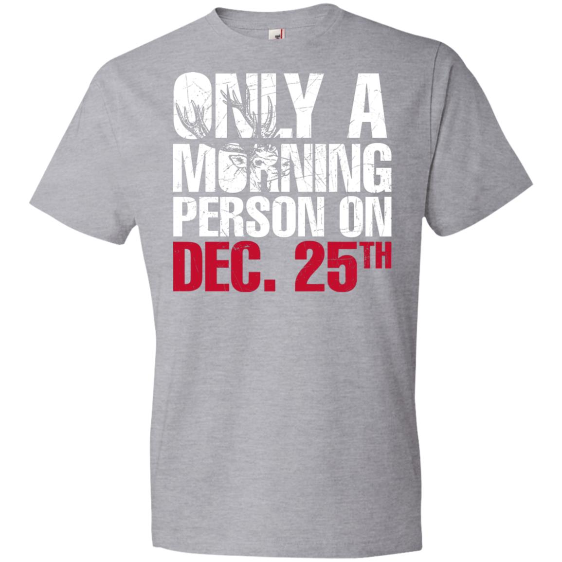 Morning person on dec 25th Anvil Youth Lightweight T-Shirt 4.5 oz
