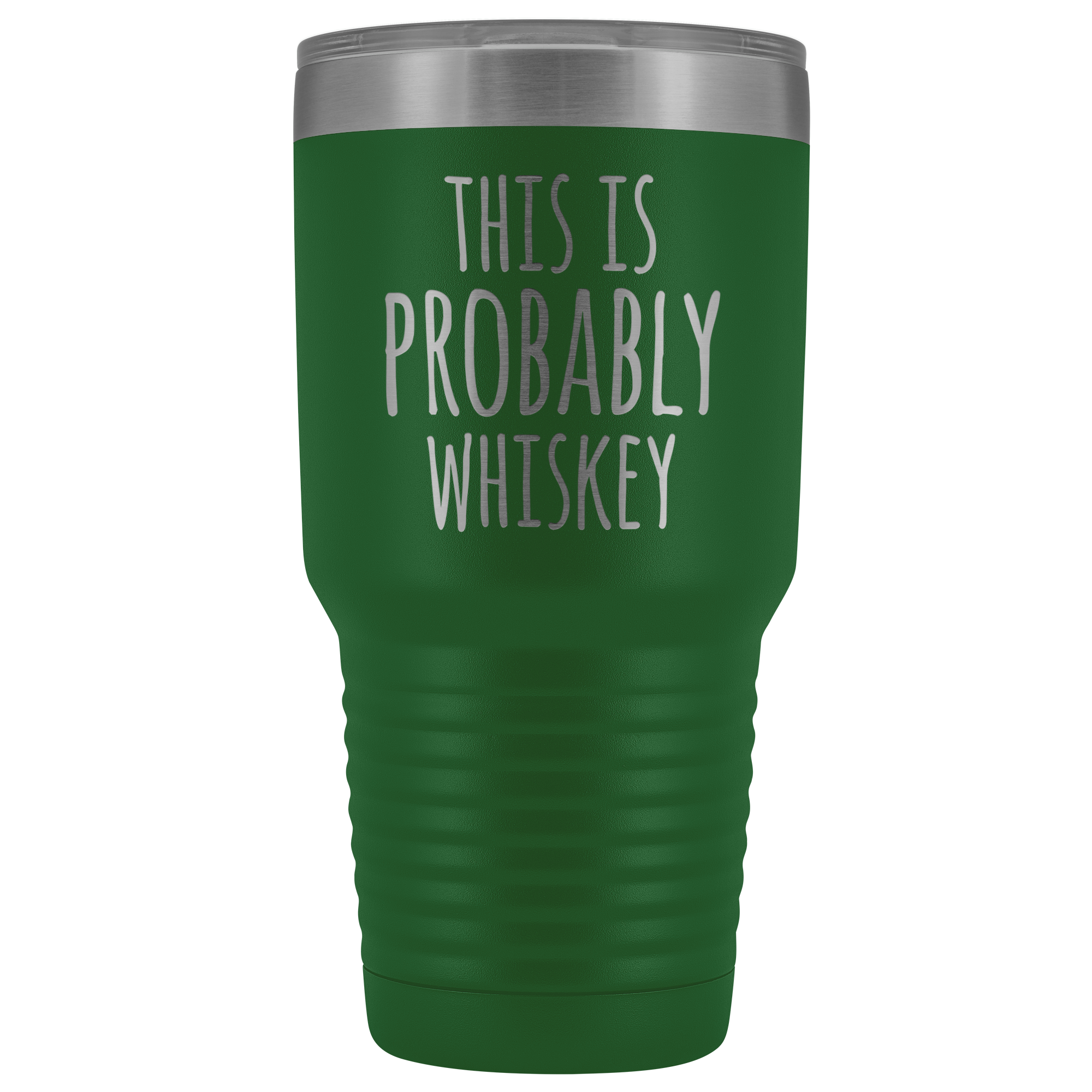 This Is Probably Whiskey - 30 Ounce Vacuum Tumbler