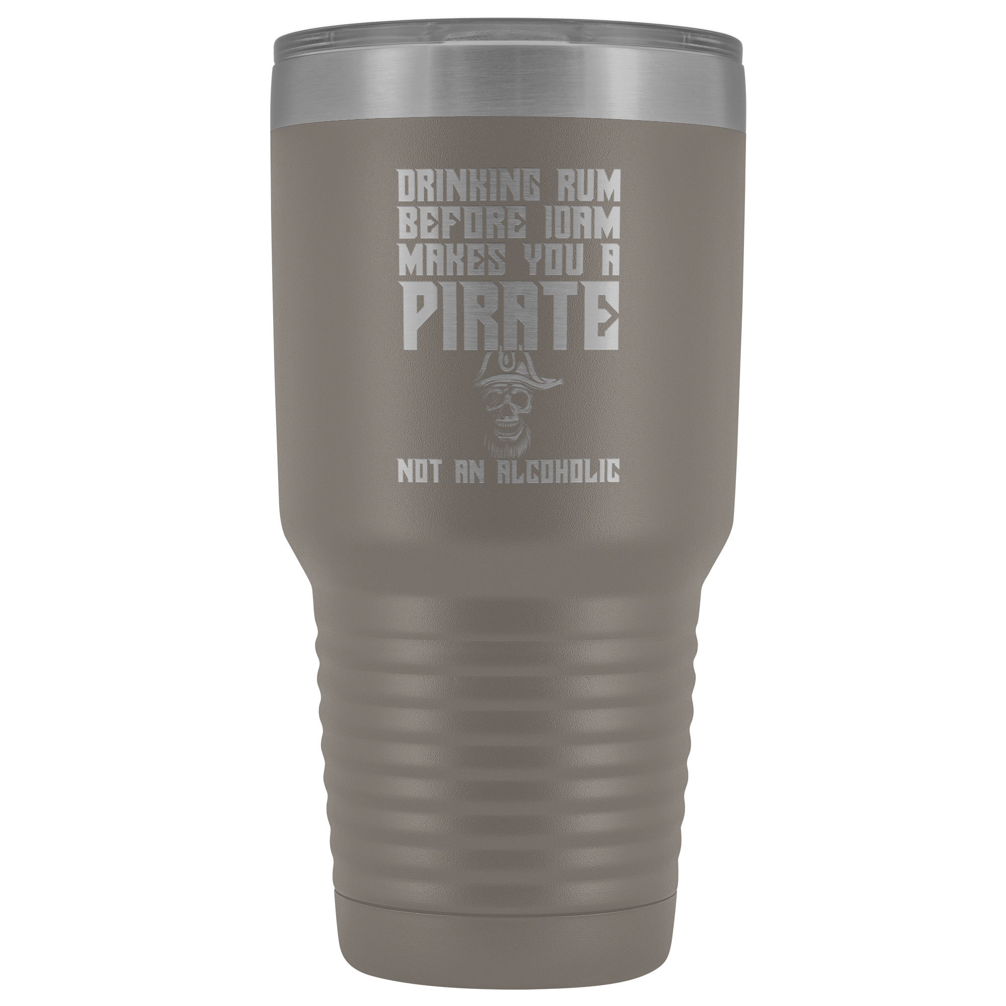 Drinking Rum Before Midday Makes You A Pirate - 30 Ounce Vacuum Tumbler