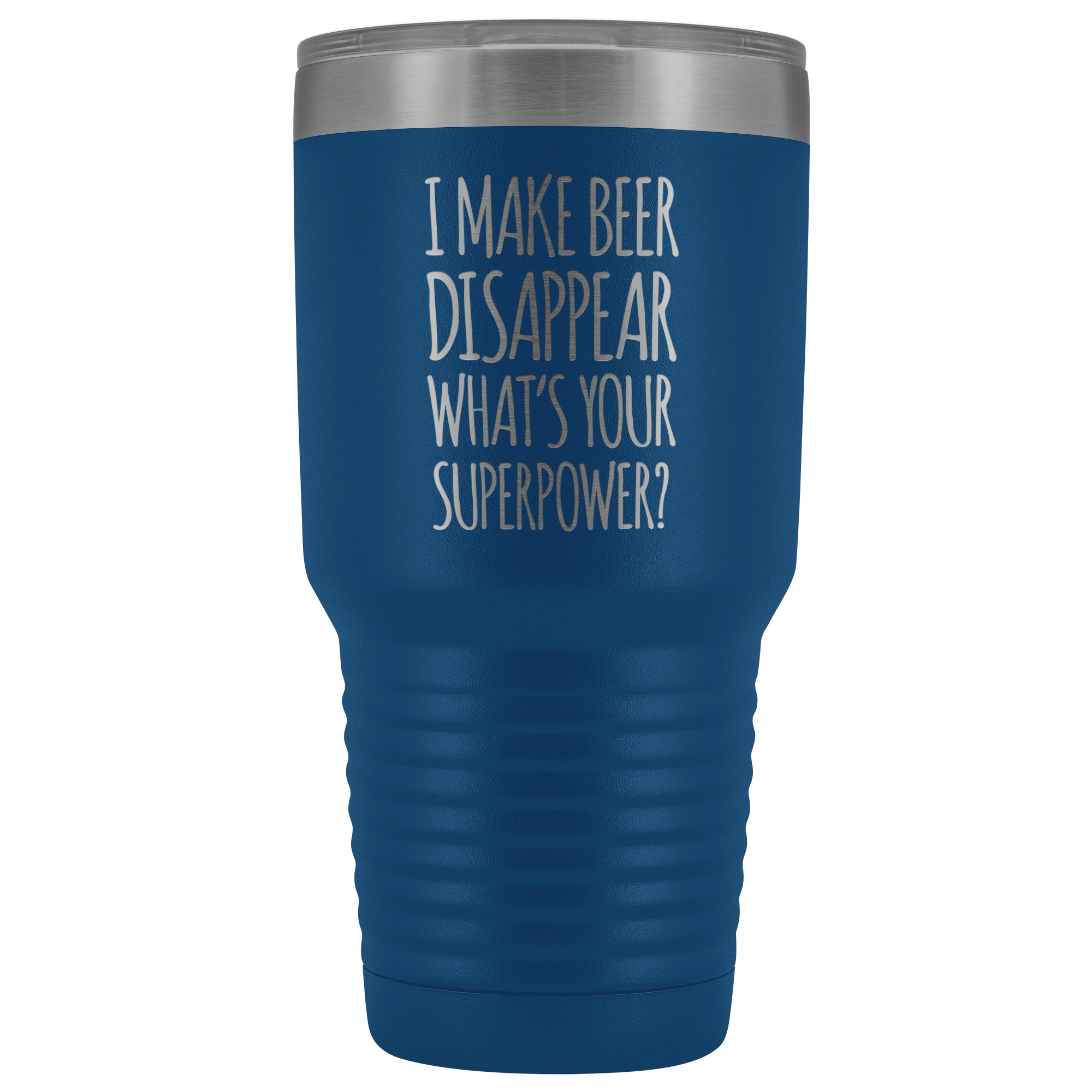 I Make Beer Disappear What's Your Superpower? - 30 Ounce Vacuum Tumbler