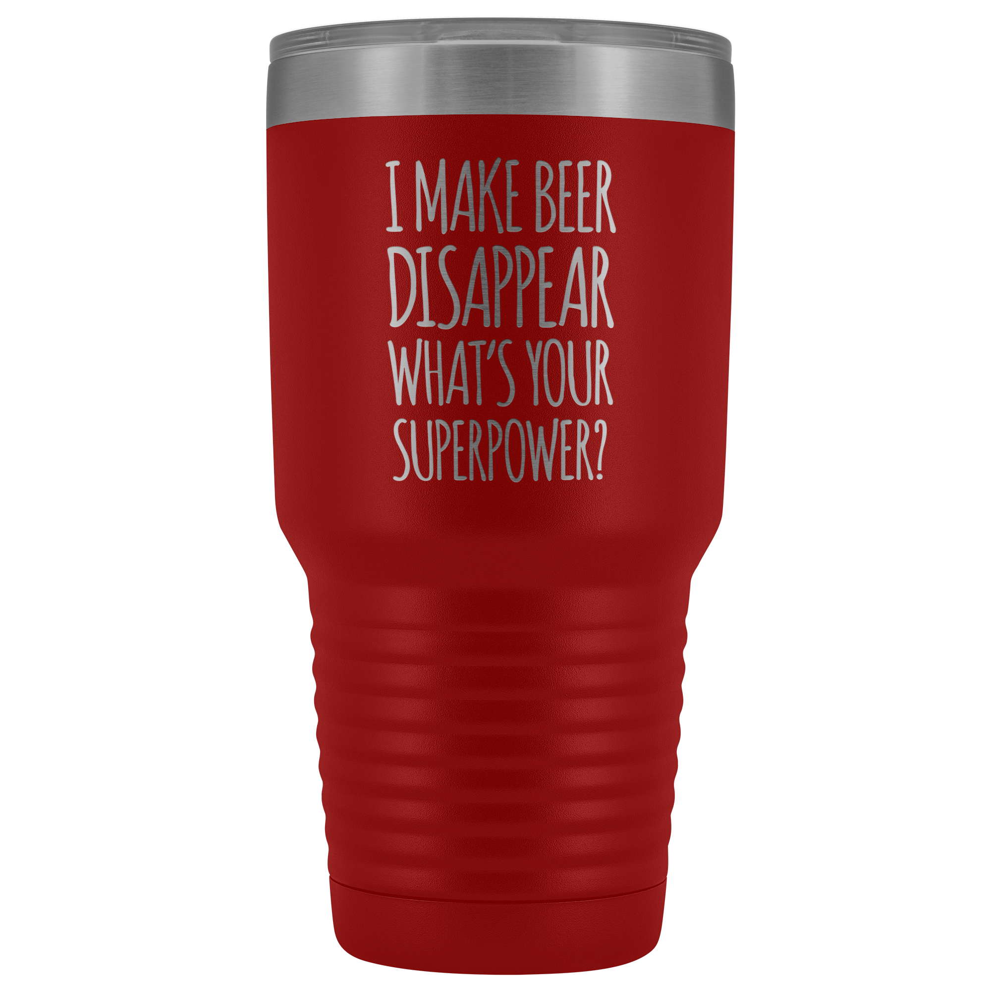 I Make Beer Disappear What's Your Superpower? - 30 Ounce Vacuum Tumbler
