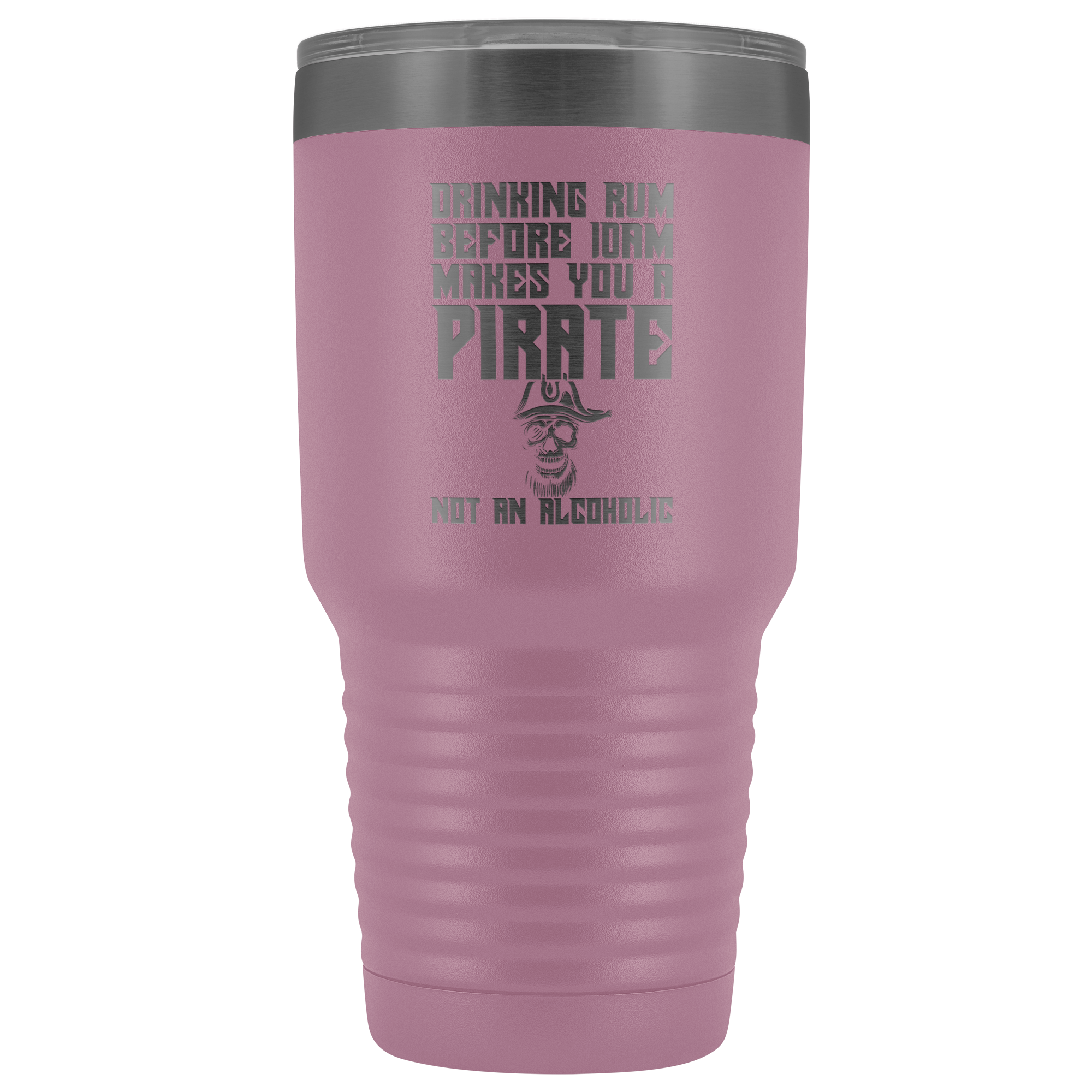 Drinking Rum Before Midday Makes You A Pirate - 30 Ounce Vacuum Tumbler