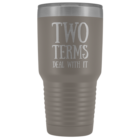 Image of Two Terms Deal With It - 30 Ounce Vacuum Tumbler