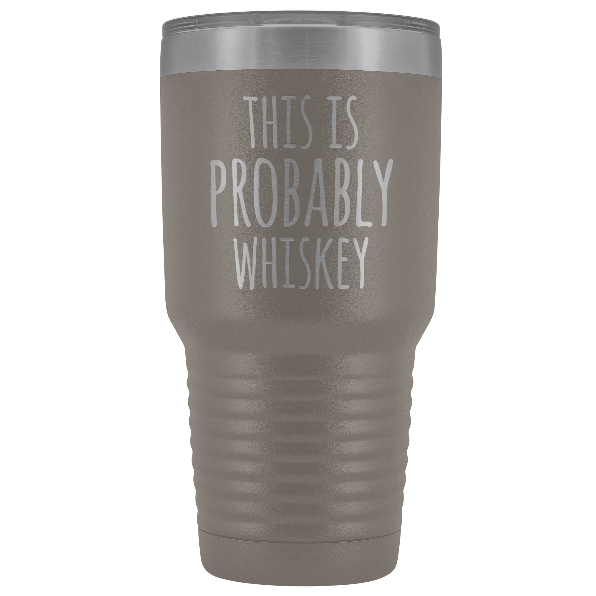 This Is Probably Whiskey - 30 Ounce Vacuum Tumbler