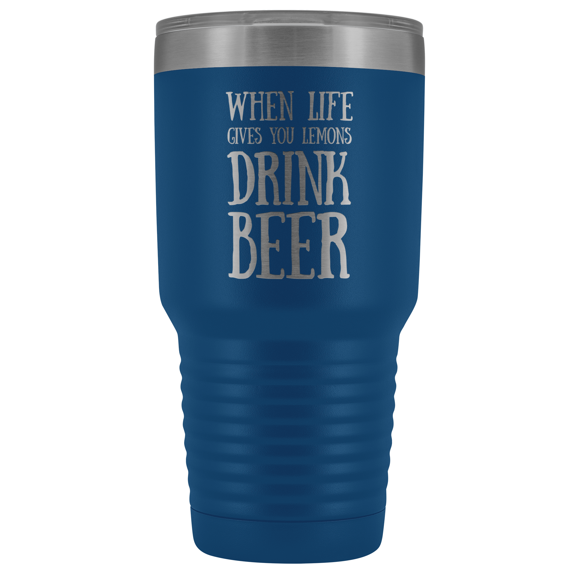 When Life Gives You Lemons Drink Beer - 30 Ounce Vacuum Tumbler