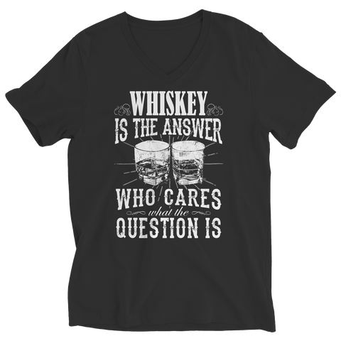 Image of Limited Edition - Whiskey is The Answer who care what the Question is