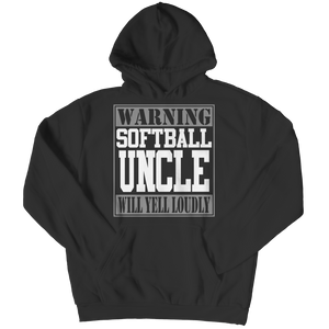 Limited Edition - Warning Softball Uncle will Yell Loudly
