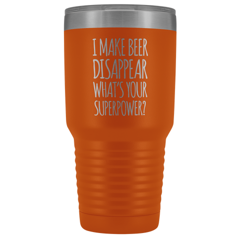 Image of I Make Beer Disappear What's Your Superpower? - 30 Ounce Vacuum Tumbler