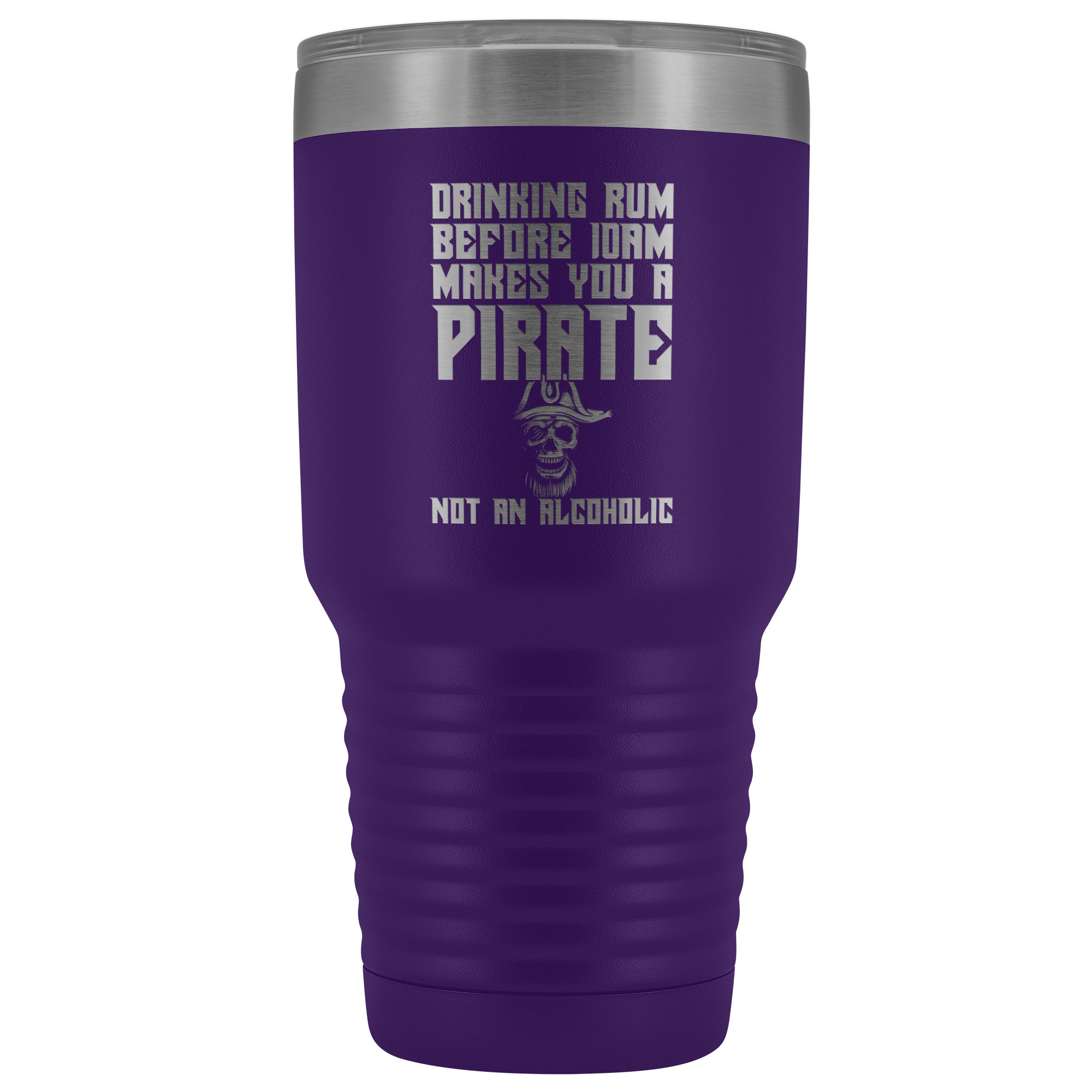 Drinking Rum Before Midday Makes You A Pirate - 30 Ounce Vacuum Tumbler
