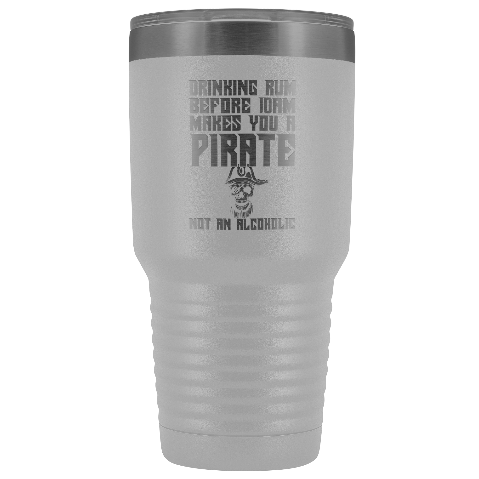 Drinking Rum Before Midday Makes You A Pirate - 30 Ounce Vacuum Tumbler