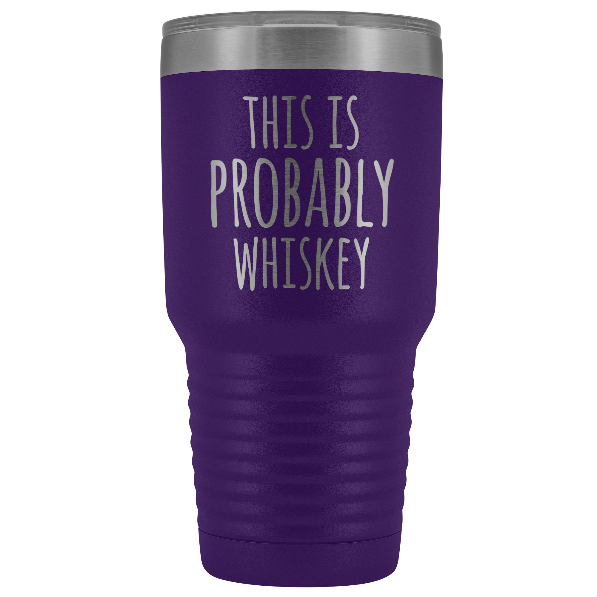 This Is Probably Whiskey - 30 Ounce Vacuum Tumbler