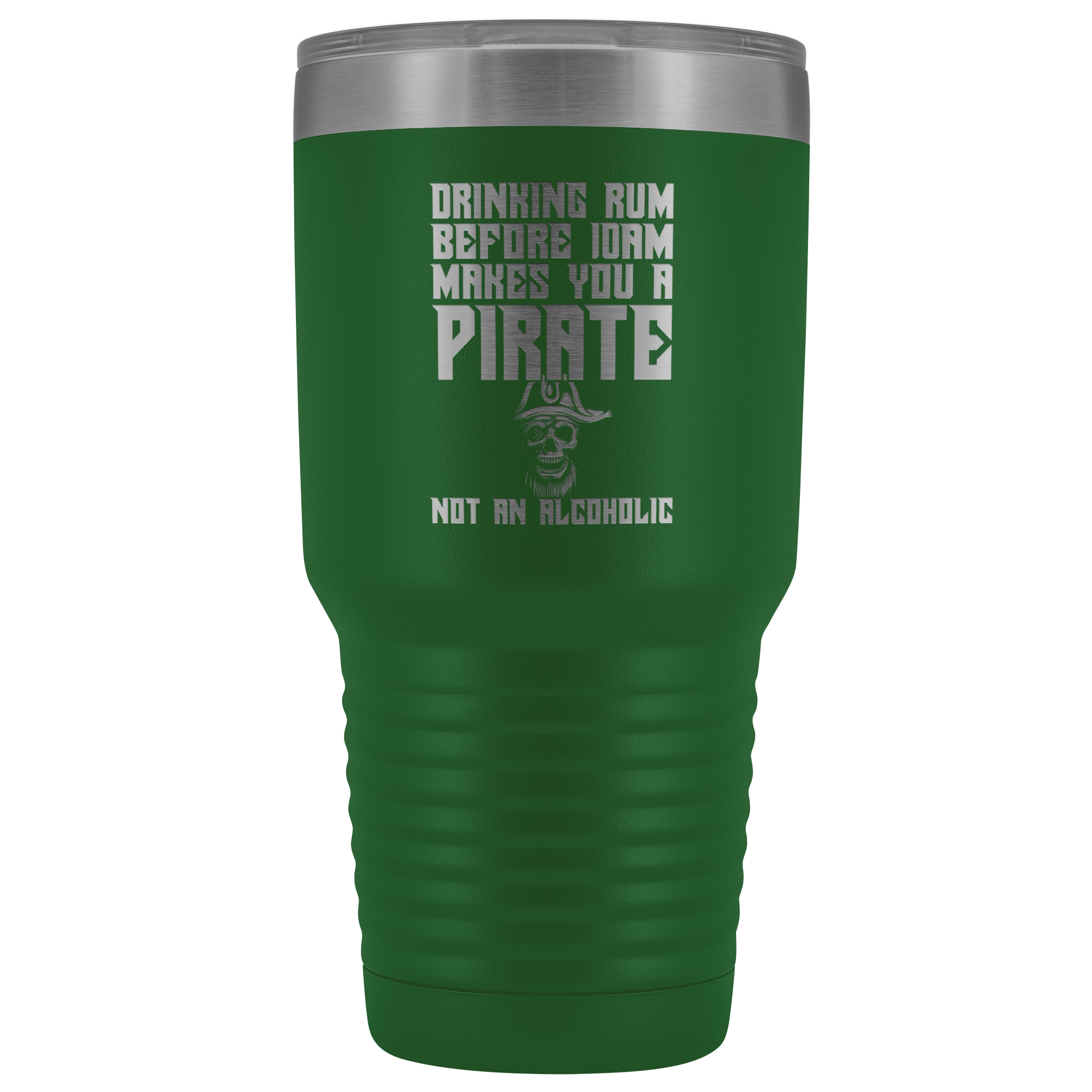 Drinking Rum Before Midday Makes You A Pirate - 30 Ounce Vacuum Tumbler